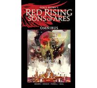 Powell, Eli – Pierce Brown’s Red Rising: Sons of Ares Omnibus