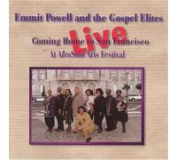 POWELL,EMMIT & THE GOSPEL ELITES - Live: Coming Home to San Francisco At AfroSolo Arts Festival
