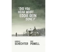 Powell, Eric - Did You Hear What Eddie Gein Done?