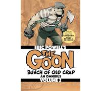 Powell, Eric - The Goon: Bunch of Old Crap Volume 2: An Omnibus
