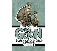 Powell, Eric - The Goon: Bunch of Old Crap Volume 3: An Omnibus