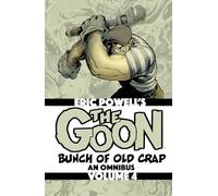 Powell, Eric - The Goon: Bunch of Old Crap Volume 4: An Omnibus