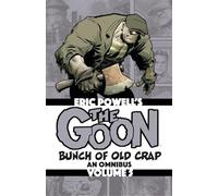 Powell, Eric - The Goon: Bunch of Old Crap Volume 5: An Omnibus