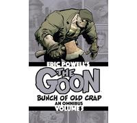 Powell, Eric - The Goon: Bunch of Old Crap Volume 5: An Omnibus