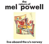 Powell, Mel - Return of Mel Powell