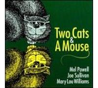 Powell, Mel - Two Cats & A Mouse