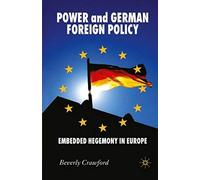 Power And German Foreign Policy