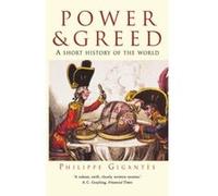 Power and Greed: A Short History of the World - [Version Originale] Philippe Gigantes (Auteur)