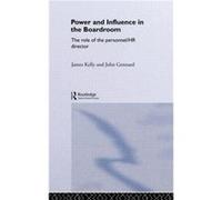 Power and Influence in the Boardroom by John Gennard James Kelly, John Gennard (Auteur)