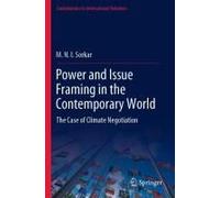 Power And Issue Framing In The Contemporary World