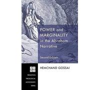Power And Marginality In The Abraham Narrative - Second Edition