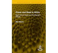 Power and Need in Africa: Basic Human Needs and Development Policies