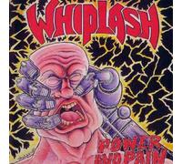 Power and Pain/Ticket to Mayhem by Whiplash (2000-03-21)