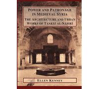 Power And Patronage In Medieval Syria