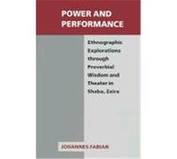 Power and Performance, New Directions in Anthropological Writing Johannes Fabian (Auteur)