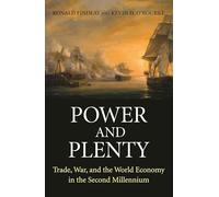 Power and Plenty: Trade, War, and the World Economy in the Second Millennium
