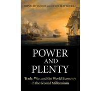 Power and Plenty : Trade, War, and the World Economy in the Second Millennium