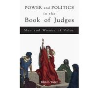 Power and Politics in the Book of Judges - [Version Originale] John C Yoder (Auteur)