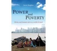 Power and Poverty: Divine and Human Rule in a World of Need Dewi Arwel Hughes (Auteur)
