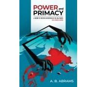 Power And Primacy: A History Of Western Intervention In The Asia-Pacific