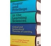 Power And Privilege In The Learning Sciences