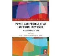 Power And Protest At An American University