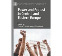 Power and Protest in Central and Eastern Europe