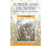 Power and Prowess, Southeast Asia Publications Series J.H. Walker (Auteur)