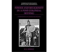 Power And Religiosity in a Post-colonial Setting, Cambridge Studies in Social and Cultural Anthropology R.L. Stirrat (Auteur)