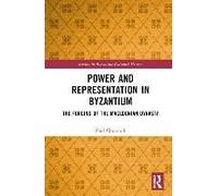 Power And Representation In Byzantium