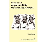 Power and Response-ability: The Human Side of Systems