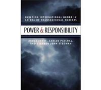 Power and Responsibility by Stephen John Stedman Jones, Bruce, Pascual, Carlos, Stedman, Stephen John (Auteur)