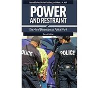 Power and Restraint by Monica M. Moll Michael Feldberg Howard S. Cohen Monica M. Moll (Auteur)