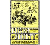 Power and Society: Greater New York at the Turn of the Century