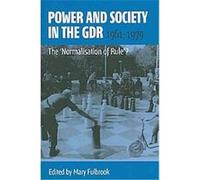 Power and Society in the GDR, 1961-1979