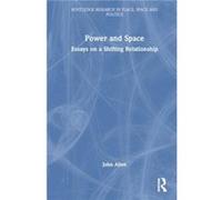Power and Space - John John Allen works at The Open University Allen - Taylor amp Francis Ltd - Livre en Anglais - Hardback John John Allen works at The Open University AllenJohn John Allen works at T