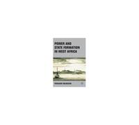 Power And State Formation In West Africa