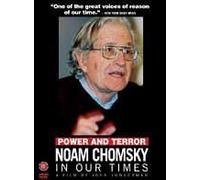 Power And Terror - Noam Chomsky In Our Times