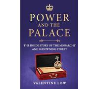 Power and the Palace: How the Royals Exercise Political Influence