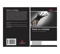 Power As A Strategy: Current Dynamics And Applications