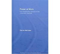 Power at Work, Routledge Research in Employment Relations Darren McCabe (Auteur)