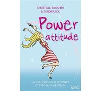 Power attitude Christelle Crosnier (Auteur), Sandra Lou (Auteur)
