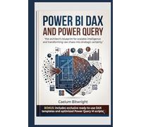 Power BI DAX and Power Query: The Architect’s Blueprint for Scalable Intelligence and Transforming Raw Chaos into Strategic Certainty