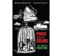 Power Born of Dreams by Mohammad Sabaaneh Mohammad Sabaaneh (Auteur)