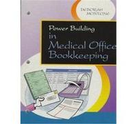 Power Building in Medical Office Bookkeeping Deborah Montone (Auteur)