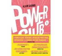 Power Club - Tome 01 L'apprentissage Alain Gagnol (Auteur)