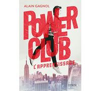 Power Club - tome 1 L'Apprentissage (01)