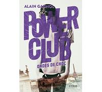 Power Club Tome 2 - Ondes De Choc