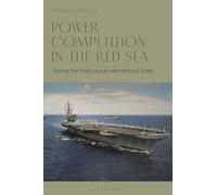Power Competition in the Red Sea: Testing the Post-Liberal International Order