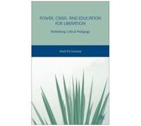 Power, Crisis, And Education For Liberation
